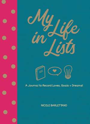 My Life in Lists de Nicole Barlettano