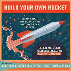 Build Your Own Rocket de Editors of Chartwell Books