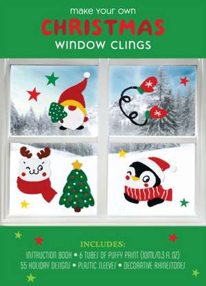 Make Your Own Christmas Window Clings de Editors of Chartwell Books