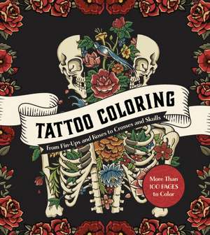 Tattoo Coloring de Editors of Chartwell Books