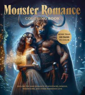 Monster Romance Coloring Book de Editors Of Chartwell Books