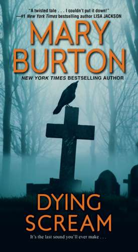 Dying Scream de Mary Burton