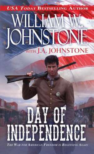 Day of Independence de William W. Johnstone