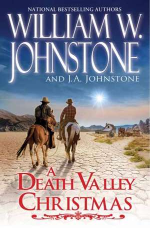 A Death Valley Christmas de William W. Johnstone