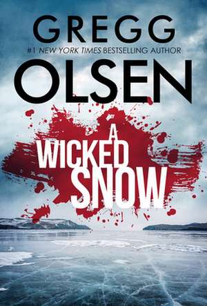 A Wicked Snow de Gregg Olsen