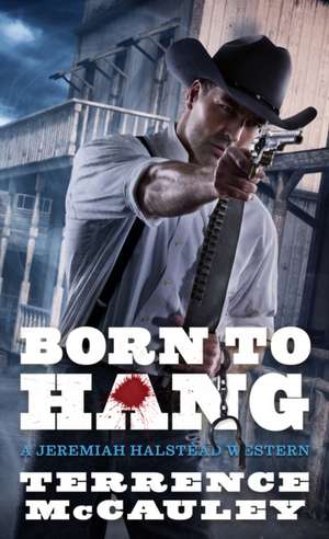 Born to Hang de Terrence Mccauley