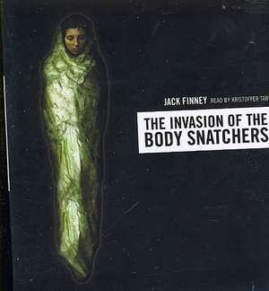 The Invasion of the Body Snatchers de Jack Finney