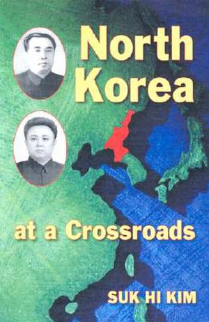 North Korea at a Crossroads: "" de Suk Hi Kim