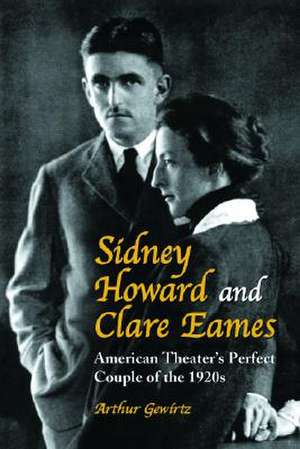 Sidney Howard and Clare Eames de Arthur Gewirtz