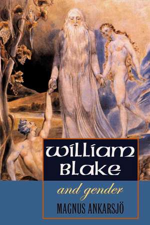 William Blake and Gender de Magnus Ankarsjv