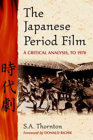 The Japanese Period Film: A Critical Analysis de S. a. Thornton