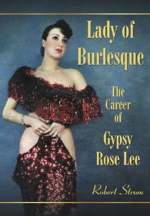 Lady of Burlesque de Robert Strom