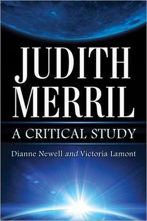 Judith Merril: A Critical Study de Dianne Newell