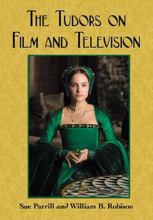 The Tudors on Film and Television de Sue Parrill