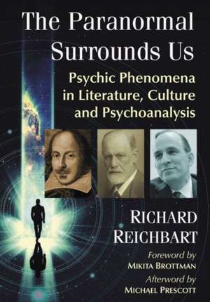 The Paranormal Surrounds Us de Richard Reichbart