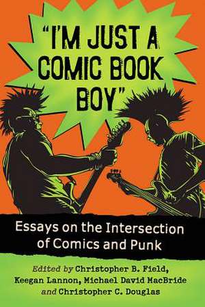 "I'm Just a Comic Book Boy" de Christopher B. Field