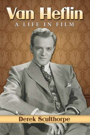 Van Heflin de Derek Sculthorpe