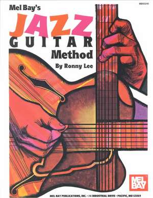 Jazz Guitar Method de Ronny Lee