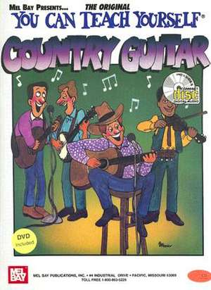 You Can Teach Yourself Country Guitar [With CD and DVD] de Dix Bruce