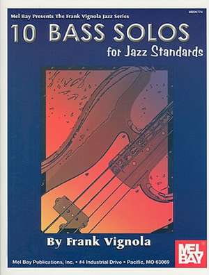 10 Bass Solos for Jazz Standards de Frank Vignola