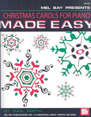 Christmas Carols for Piano Made Easy de Gail Smith