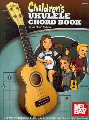 Children's Ukulele Chord Book de Lee "Drew" Andrews