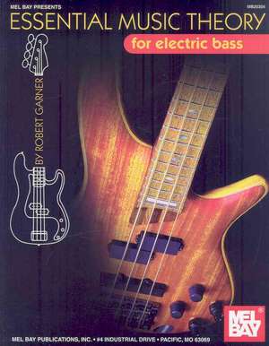 Essential Music Theory for Electric Bass de Robert Garner