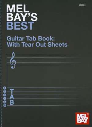 Mel Bay's Best Guitar Tab Book: With Tear Out Sheets de Mel Bay Publications Inc