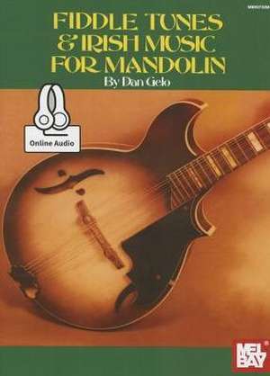 Fiddle Tunes & Irish Music for Mandolin de D. Angelo