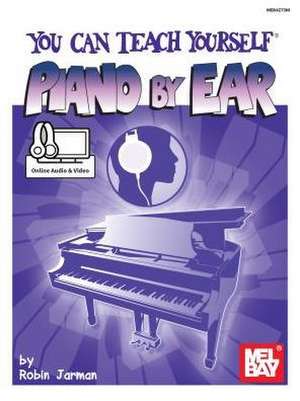 You Can Teach Yourself Piano by Ear de Robin Jarman