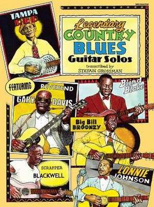 Legendary Country Blues Guitar Solos de Stefan Grossman