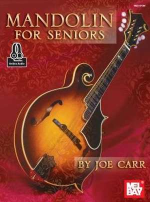 Mandolin for Seniors de Joe Carr