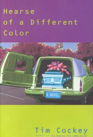 A Hearse of a Different Color de Tim Cockey