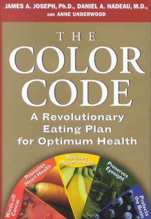 The Color Code: A Revolutionary Eating Plan for Optimum Health de Anne Underwood