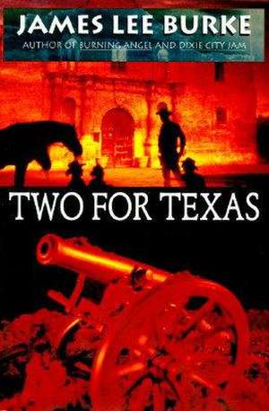 Two for Texas de James Lee Burke