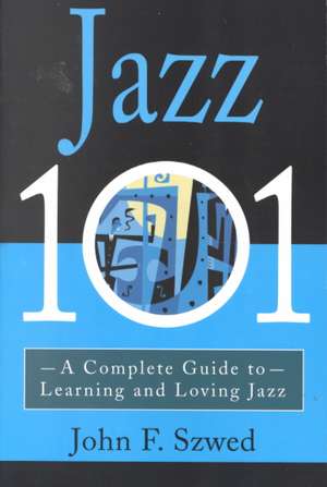 Jazz 101 de John Szwed