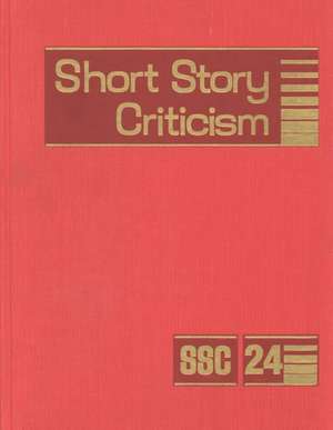 Short Story Criticism: Excerpts from Criticism of the Works of Short Fiction Writers de Gale Group