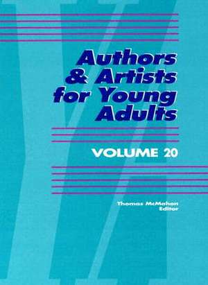 Authors & Artists for Young Adults de Thomas McMahon