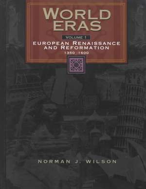 World Eras: The European Renaissance and Reformation (1350-1600) de Gale Group