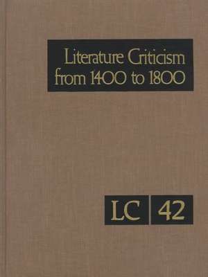 Lit Crit 1400-1800 42 de Gale Group