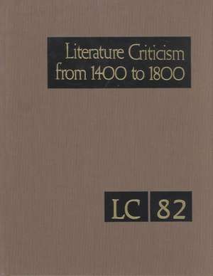 Lit Crit 1400-1800 82 de Gale Group