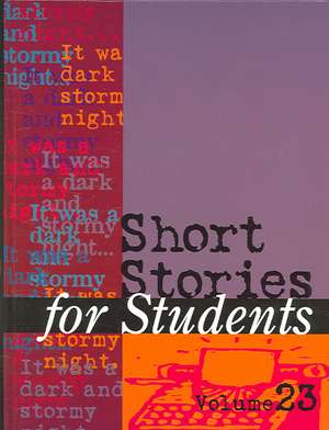 Short Stories for Students: Presenting Analysis, Context, and Criticism on Commonly Studied Short Stories de Thomas E. Barden