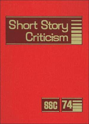 Short Story Criticism: Excerpts from Criticism of the Works of Short Fiction Writers de Joseph M. Palmisano