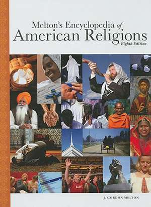 Melton's Encyclopedia of American Religions de J. Gordon Melton