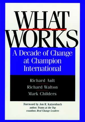 What Works – A Decade of Change at Champion International de R Ault