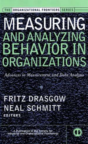 Measuring & Analyzing Behavior in Organizations – Advances in Measurement & Data Analysis de F Drasgow