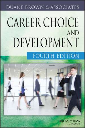 Career Choice and Development, Fourth Edition de D Brown