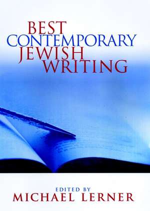 Best Contemporary Jewish Writing de M Lerner