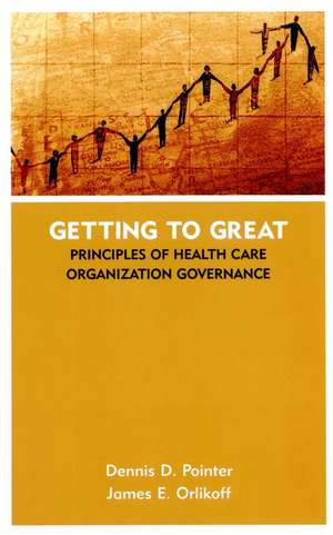 Getting to Great de Dennis Dale Pointer
