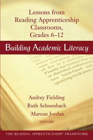 Building Academic Literacy – Lessons from Reading Apprenticeship Classrooms Grades 6–12 de A Fielding